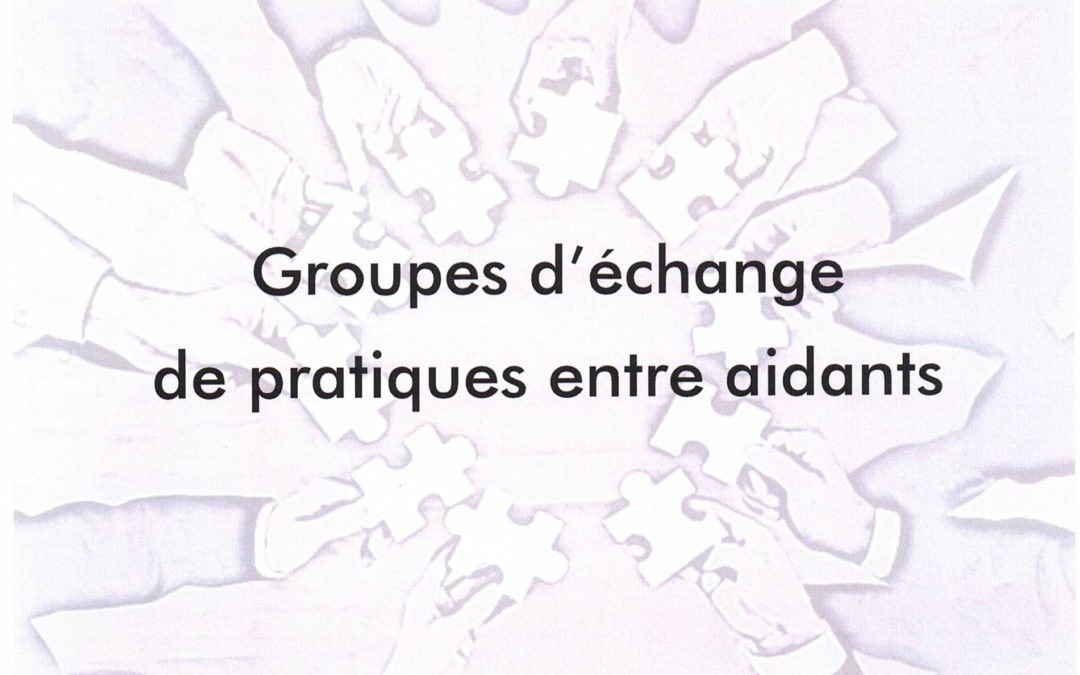 Groupes d’échange de pratiques des aidants